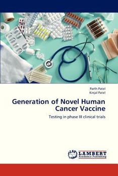 Paperback Generation of Novel Human Cancer Vaccine Book
