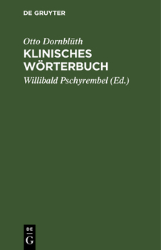 Klinisches W�rterbuch: Mit Anhang: Die Neuen Nomina Anatomica