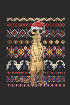 Ugly Christmas - Meerkat: Graph Ruled Notebook – Journal for Ugly Christmas Gift And New Year Gift Idea