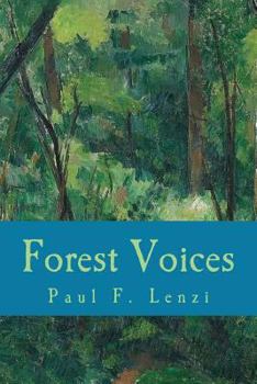 Paperback Forest Voices: Whispers from the New Hampshire Woods Book