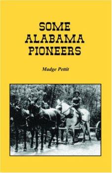 Paperback Some Alabama Pioneers Book