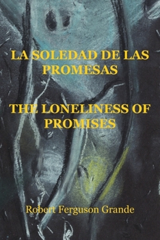 Paperback La soledad de las promesas - The loneliness of promises [Spanish] Book
