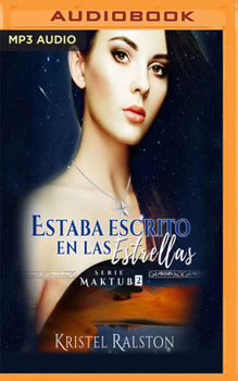 Estaba escrito en las estrellas (Maktub)
