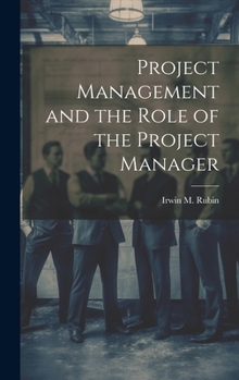 Hardcover Project Management and the Role of the Project Manager Book