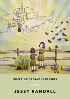 Paperback Injecting Dreams Into Cows Book