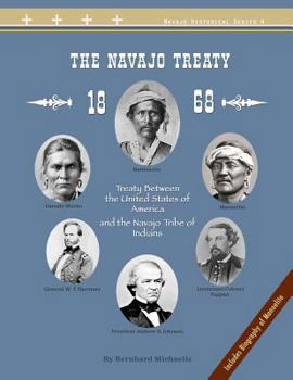 Paperback The Navajo Treaty of 1868: Treaty Between the United States of America and the Navajo Tribe of Indians Book