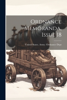 Paperback Ordnance Memoranda, Issue 18 Book