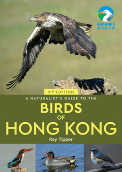 Paperback A Naturalist's Guide to the Birds of Hong Kong 2nd Book