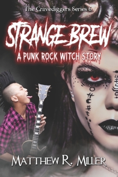 Paperback Strange Brew: A Punk Rock Witch Story Book