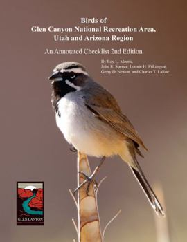 Paperback Birds of Glen Canyon National Recreation Area, Utah and Arizona Region - An Annotated Checklist 2nd Edition Book