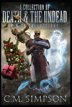 Paperback A Collection of Death and the Undead: C.M.'s Collections Book