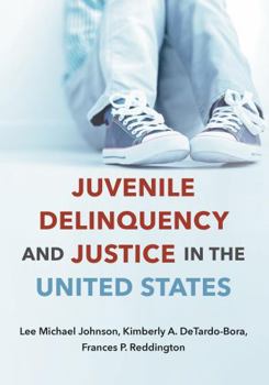 Paperback Juvenile Delinquency and Justice in the United States Book
