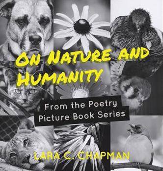 Hardcover On Nature and Humanity: From the Poetry and Picture Book Series Book