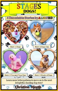 Dogs : Stages: a Decodable Non-Fiction Book