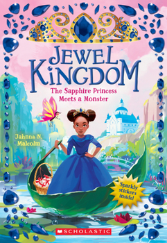 The Sapphire Princess Meets a Monster - Book #2 of the Jewel Kingdom