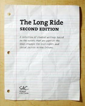 Paperback The Long Ride, Second Edition: A collection of student writings based on the events that are part of the long struggle for civil rights and social ju Book
