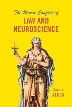 Paperback The Moral Conflict of Law and Neuroscience Book