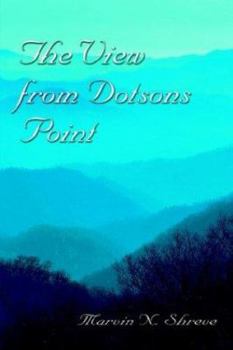 Paperback The View From Dotsons Point: Dotsons Point Book