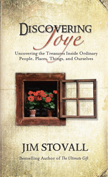Hardcover Discovering Joye: Uncovering the Treasures Inside Ordinary People, Places, Things and Ourselves Book