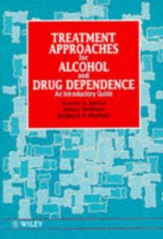 Paperback Treatment Approaches for Alcohol and Drug Dependence: An Introductory Guide Book