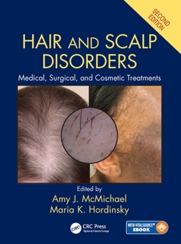 Hair and Scalp Diseases: Medical, Surgical, and Cosmetic Treatments (Basic and Clinical Dermatology)