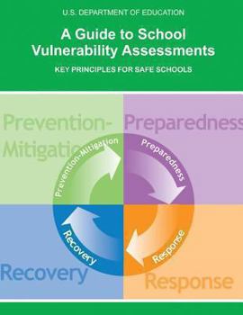 Paperback A Guide to School Vulnerability Assessments: Key Principles for Safe Schools Book