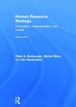 Human Resource Strategy: Formulation, Implementation, and Impact - Book  of the Adanced Topics in Organizational Behavior