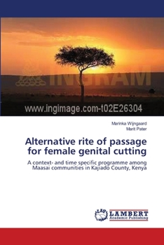 Paperback Alternative rite of passage for female genital cutting Book