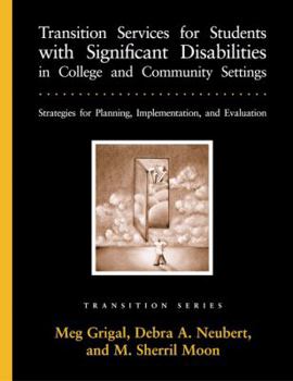 Hardcover Transition Services for Students with Significant Disabilities in College and Community Settings: Strategies for Planning, Implementation, and Evaluat Book