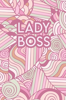 Lady Boss: 110 Blank Lined College Ruled Journal for Women