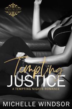 Paperback Tempting Justice (Tempting Nights Romance Series) Book