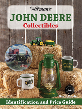 Paperback Warman's John Deere Collectibles: Identification and Price Guide Book
