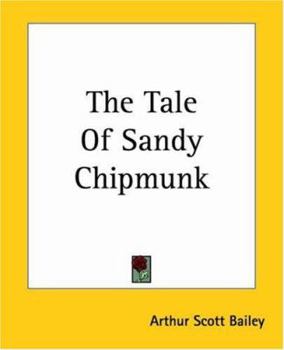 Paperback The Tale Of Sandy Chipmunk Book