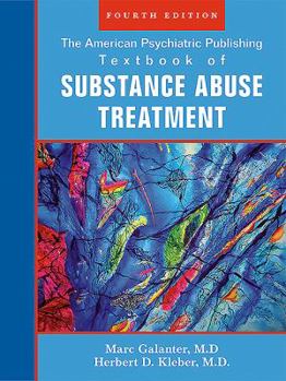 Hardcover The American Psychiatric Publishing Textbook of Sustance Abuse Treatment Book