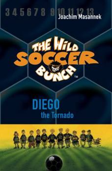 Paperback The Wild Soccer Bunch, Book 2, Diego the Tornado Book