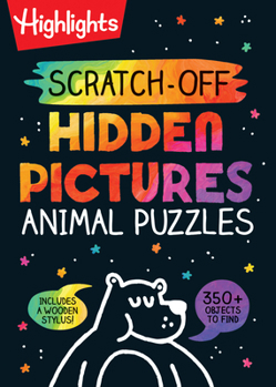 Spiral-bound Scratch-Off Hidden Pictures Animal Puzzles: Scratch-Off Hidden Pictures Animal Puzzles (Highlights Scratch-Off Activity Books) 64-Page Scratch-Off Act Book
