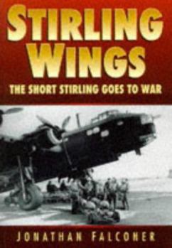 Paperback Stirling Wings: The Short Stirling Goes to War Book