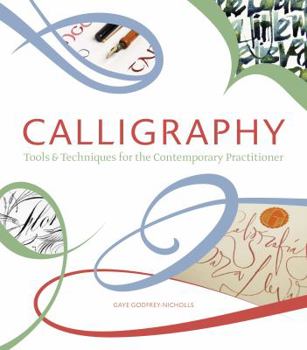 Hardcover Calligraphy: Tools & Techniques for the Contemporary Practitioner Book