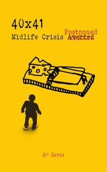 Paperback 40x41: Midlife Crisis Postponed Book