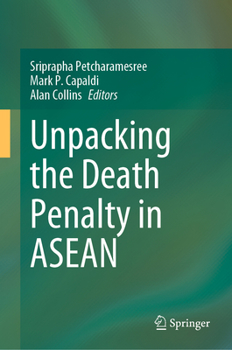 Hardcover Unpacking the Death Penalty in ASEAN Book