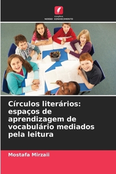 Círculos literários: espaços de aprendizagem de vocabulário mediados pela leitura (Portuguese Edition)