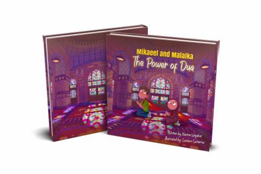 Hardcover Mikaeel and Malaika: The Power of Dua Book