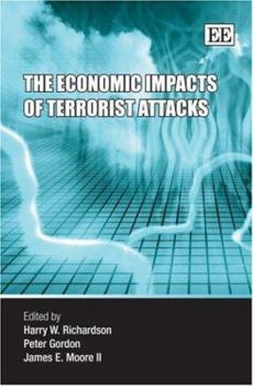 Hardcover The Economic Impacts of Terrorist Attacks Book