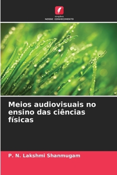 Meios audiovisuais no ensino das ciências físicas (Portuguese Edition)
