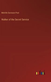 Hardcover Walker of the Secret Service Book