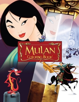 Paperback Mulan Coloring Book: Coloring Book for Kids and Adults, Activity Book, Great Starter Book for Children Book
