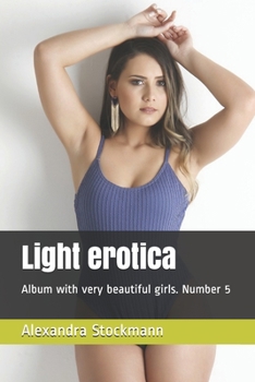 Paperback Light erotica: Album with very beautiful girls. Number 5 Book