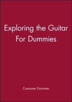 Paperback Exploring the Guitar for Dummies Book