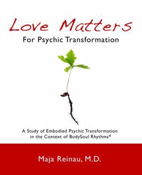 Paperback Love Matters For Psychic Transformation Book