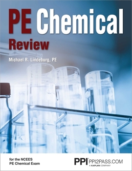Paperback Ppi Pe Chemical Review - A Complete Review for the Ncees Chemical PE Exam Book